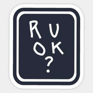 White Line R U OK Quote in Frame Sticker